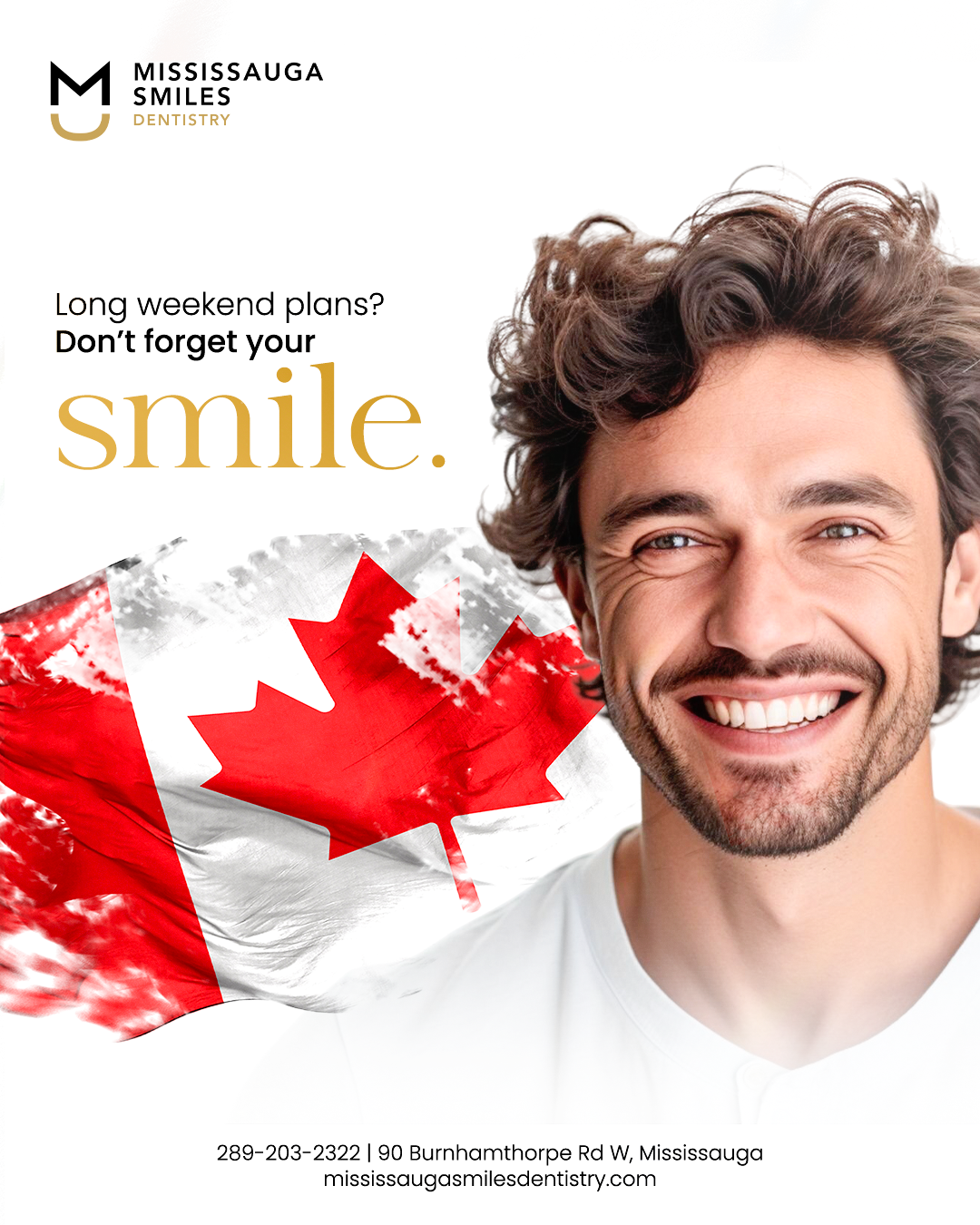 Long-weekend-plans--Don’t-forget-your-smile.